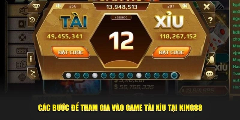 Các bước để tham gia vào game Tài Xỉu tại king88