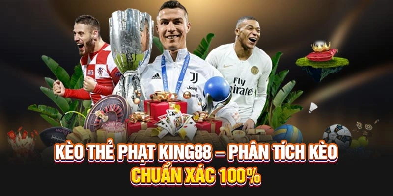 chi tiết về kèo thẻ phạt tại king88vina.blog